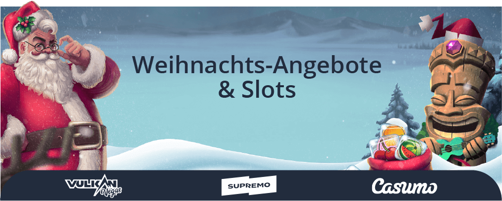 Weihnachtsslots und Angebote